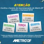 Confira o horário de funcionamento do Metrô-DF durante o carnaval 2018