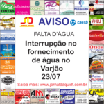Interrupção no fornecimento de água no Varjão – 23/07/2019