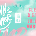 Funn Summer recebe Cleber e Cauan + Juliana Marques . Dia 16/02