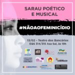 SARAU NÃO AO FEMINICÍDIO, um grito contra a violência à mulher