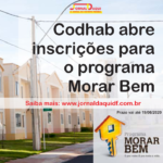 Codhab abre inscrições para o programa Morar Bem