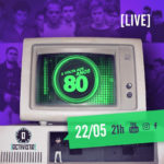 [LIVE] A Volta Aos Anos 80 na sua casa!