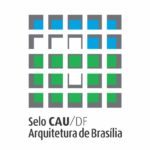 ADMINISTRAÇÃO APOIA SELO CAU/DF DE ARQUITETURA DE BRASÍLIA