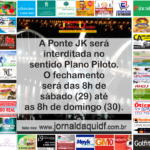 Ponte JK será interditada neste fim de semana