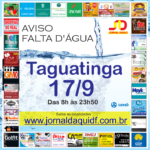 Interrupção no fornecimento de água: Taguatinga – 8h às 23h50