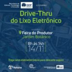JARDIM BOTÂNICO RECEBERÁ DRIVE THRU DO LIXO ELETRÔNICO