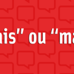Dicas de português: MAIS ou MAS
