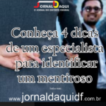 Conheça 4 dicas de um especialista para identificar um mentiroso