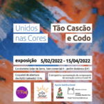 Exposição Unidos nas Cores com obras de Tão Cascão e Codo