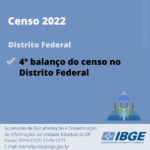 4° balanço do Censo 2022 no Distrito Federal