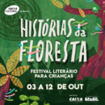 Festival Literário Histórias da Floresta chega à Caixa Cultural Brasília em outubro