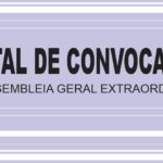 EDITAL DE CONVOCAÇÃO DE ASSEMBLEIA GERAL EXTRAORDINÁRIA