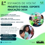 Projeto O Farol 2024 está com vagas abertas para crianças e adolescentes