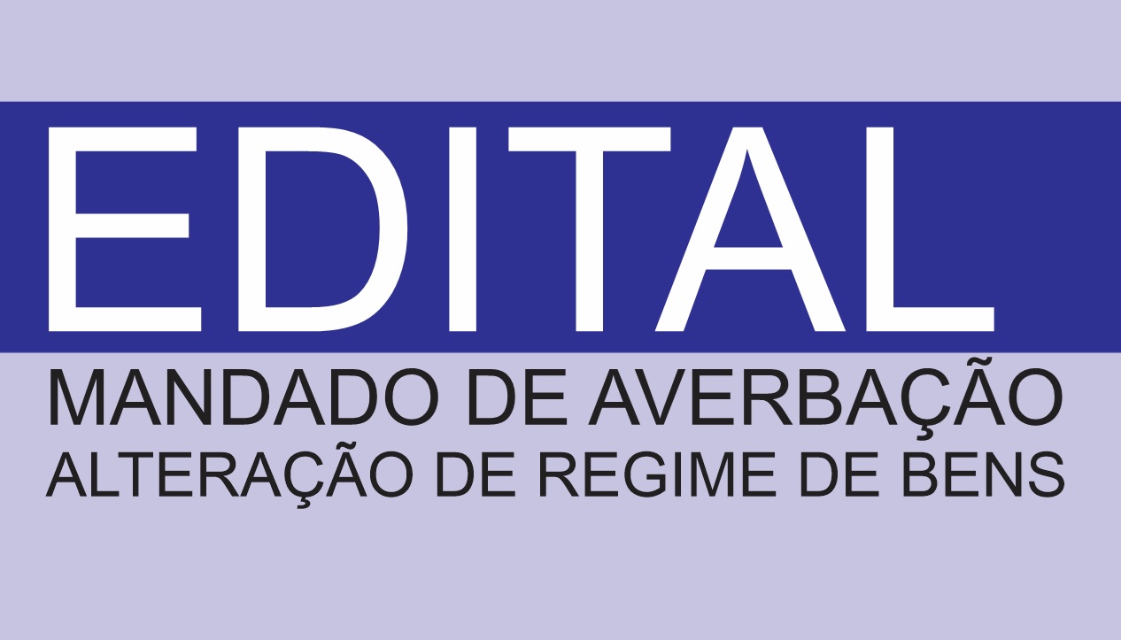 MANDADO DE AVERBAÇÃO – ALTERAÇÃO DE REGIME DE BENS
